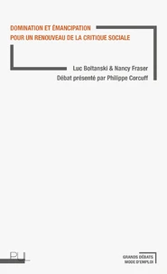 Domination et émancipation pour un renouveau de la critique sociale