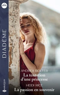 La tentation d'une princesse - La passion en souvenir