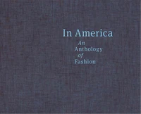 In America A Lexicon of Fashion