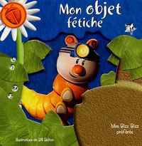 Mon objet fétiche