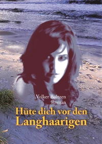 Hüte dich vor den Langhaarigen