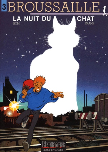  Bom et  Franck - Broussaille Tome 3 : La nuit du chat.