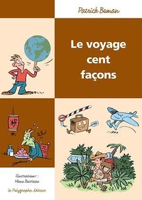 Le Voyage cent façons