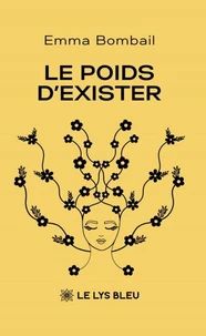 Le poids d'exister