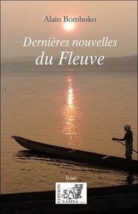 Dernières nouvelles du Fleuve