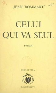 Celui qui va seul