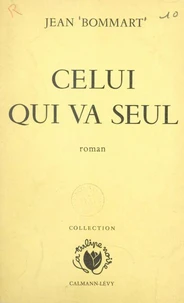 Celui qui va seul