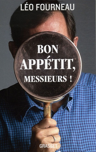 Léo Fourneau - Bon appétit, messieurs !.