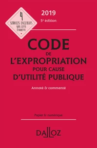 Code de l'expropriation pour cause d'utilité publique annoté & commenté