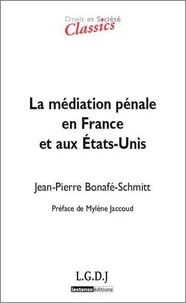 Médiation pénale en France et aux Etats-Unis