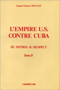 L'empire US contre Cuba