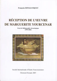 Réception de l'oeuvre de Marguerite Yourcenar