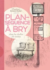 Plan-séquence à Bry - Dans les studios de cinéma