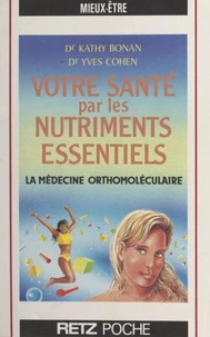 Votre santé par les nutriments essentiels