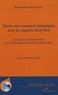 Bonaventure Dossou-Yovo - L'accès aux ressources biologiques dans les rapports Nord-Sud - Jeux, enjeux et perspectives de la protection internationale des savoirs autochtones.