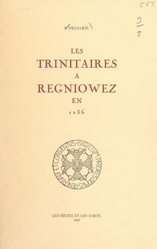 Les Trinitaires à Regniowez en 1256