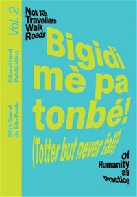 Bigidi mè pa tonbé !