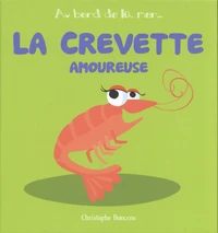 La crevette amoureuse