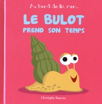 Le bulot prend son temps