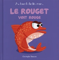 Le rouget voit rouge