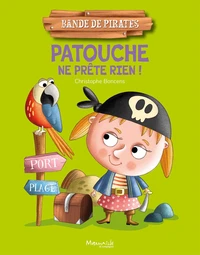 Patouche ne prête rien !