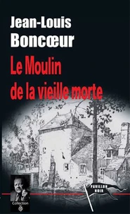 Le Moulin de la vieille morte