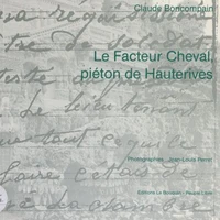 Le Facteur Cheval, piéton de Hauterives