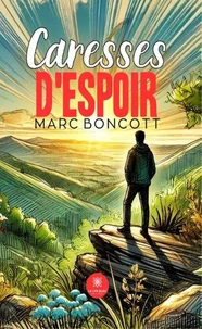 Caresses d'espoir