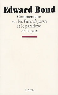 Commentaire sur les Pièces de guerre et le paradoxe de la paix