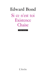 Si ce n'est toi ; Existence ; Chaise