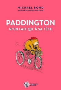 Paddington n'en fait qu'à sa tête