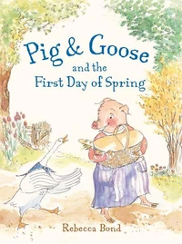 Pig &amp; Goose and the First Day of Spring