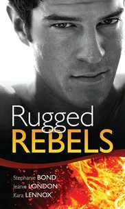 Real Men: Rugged Rebels