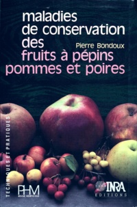  Bondoux - Maladies de conservation des fruits à pépins, pommes et poires.
