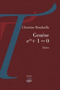 Genèse ei P i + 1 = 0