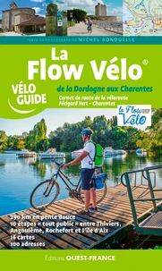 La Flow Vélo, de la Dordogne aux Charentes