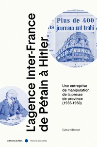L'Agence Inter-France de Pétain à Hitler
