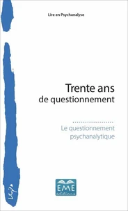 Trente ans de questionnement