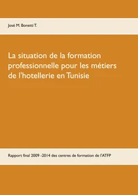 La situation de la formation professionnelle pour les métiers de l'hôtellerie en Tunisie