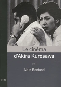 Le cinéma d'Akira Kurosawa
