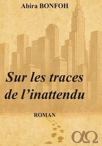 Sur les traces de l'inattendu