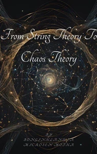 From String Theory to Chaos Theory
