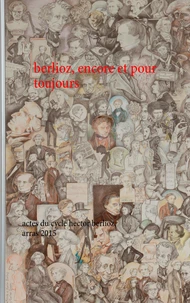 Berlioz, encore et pour toujours