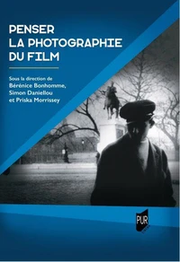 Penser la photographie du film