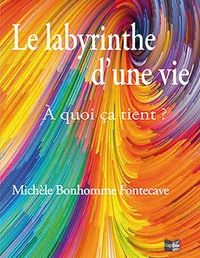 Le labyrinthe d’une vie