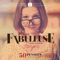 Il y a une fabuleuse dans chaque foyer