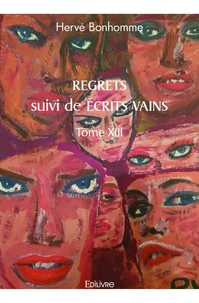 Regrets suivi de Ecrits vains