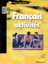 Français Activités BEP 2e professionnelle et Tle