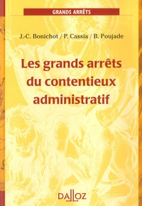 Les grands arrêts du contentieux administratif