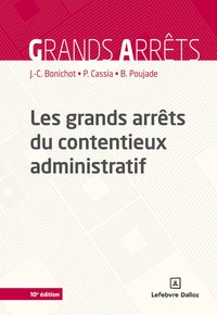 Les grands arrêts du contentieux administratif